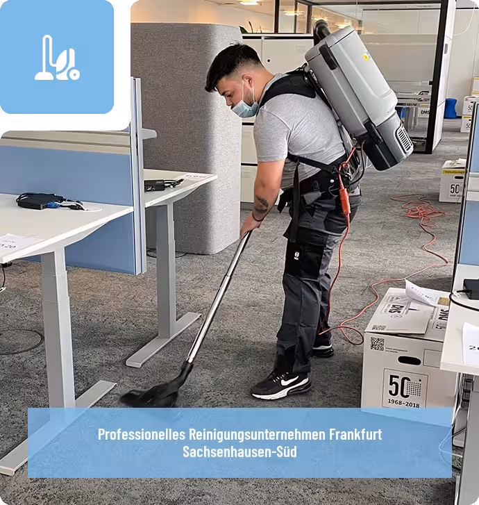 Professionelles Reinigungsunternehmen Sachsenhausen-Süd